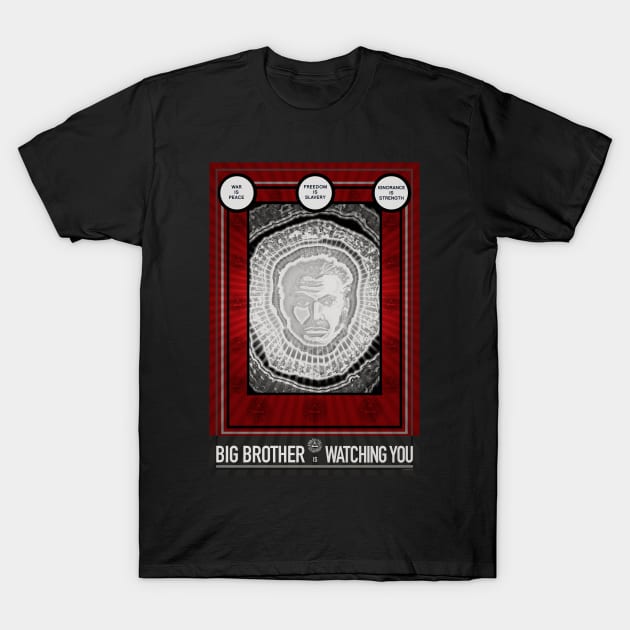 BIG BROTHER IS WATCHING YOU T-Shirt by HalHefner